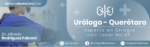 Urólogos en Querétaro ▶️ Especialista en Próstata